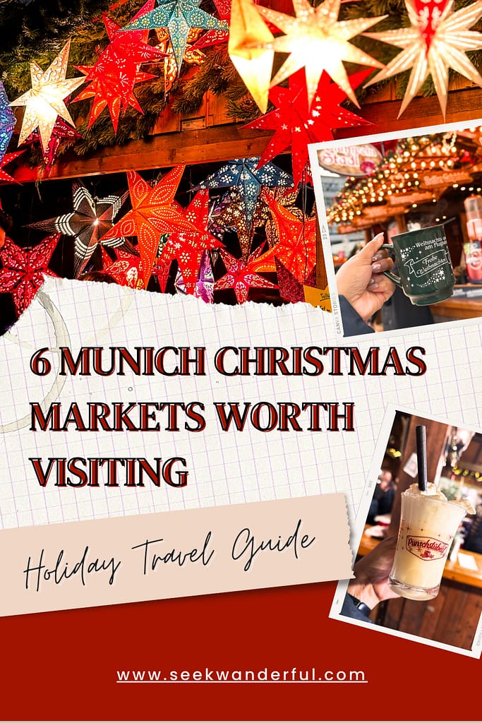 Long form Pinterest cover post that says "6 Munich Christmas Markets Worth Visiting" with images of Christmas stalls, mulled spice wine, and egg nog